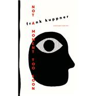 Book cover for Not a Moment Too Soon