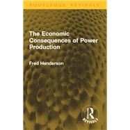 Book cover for The Economic Consequences of Power Production