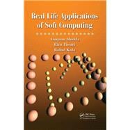 Book cover for Real Life Applications of Soft Computing