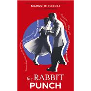 Book cover for The Rabbit Punch The Number One International Bestseller