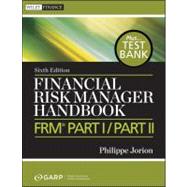 Book cover for Financial Risk Manager Handbook, + Test Bank FRM Part I / Part II