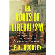 Book cover for The Roots of Liberalism