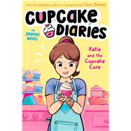 Book cover for Katie and the Cupcake Cure The Graphic Novel