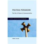 Book cover for Political Persuasion The Use of Values in Communication