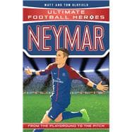 Book cover for Neymar: From the Playground to the Pitch