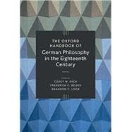 Book cover for The Oxford Handbook of German Philosophy in the Eighteenth Century