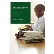Book cover for The Green Book  For Black Folks in Education