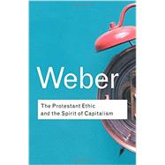 Book cover for The Protestant Ethic and the Spirit of Capitalism