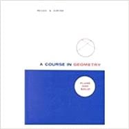 Book cover for A Course in Geometry: Plane and Solid