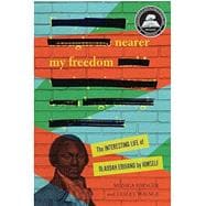 Book cover for Nearer My Freedom The Interesting Life of Olaudah Equiano by Himself