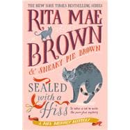 Book cover for Sealed with a Hiss A Mrs. Murphy Mystery