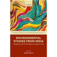 Book cover for Environmental Studies from India Engaging with the Planetary Ecological Crisis
