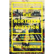 Book cover for The Northern Question A History of a Divided Country