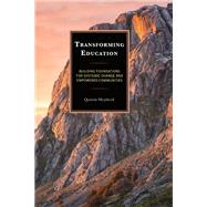 Book cover for Transforming Education Building Foundations for Systemic Change and Empowered Communities