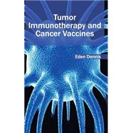Book cover for Tumor Immunotherapy and Cancer Vaccines