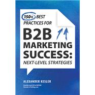 Book cover for 150+ Best Practices for B2B Marketing Success