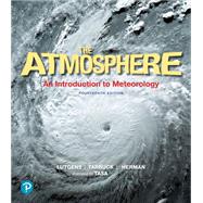 Book cover for Atmosphere: An Introduction to Meteorology & Modified Mastering Meteorology with Pearson eText