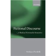 Book cover for Fictional Discourse A Radical Fictionalist Semantics