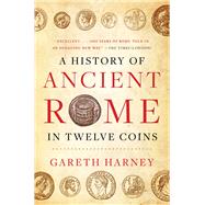 Book cover for A History of Ancient Rome in Twelve Coins