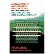 Book cover for Management Accounting Innovations in the Era of Digitalization and Sustainability