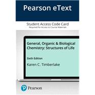 Book cover for Pearson eText General, Organic & Biological Chemistry Structures of Life -- Access Card
