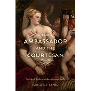 Book cover for The Ambassador and the Courtesan