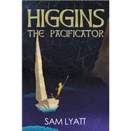 Book cover for HIGGINS: The Pacificator
