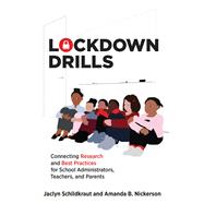 Book cover for Lockdown Drills Connecting Research and Best Practices for School Administrators, Teachers, and Parents