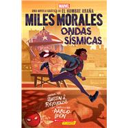 Book cover for Miles Morales: Ondas sísmicas (Miles Morales: Shock Waves)