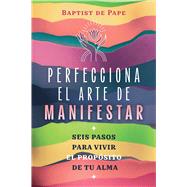 Book cover for Perfecciona el arte de manifestar