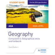 Book cover for AQA A-level Geography Student Guide 4: Geographical Skills and Fieldwork