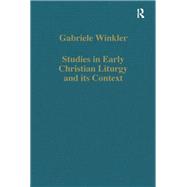 Book cover for Studies in Early Christian Liturgy and its Context