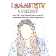 Book cover for I Am Autistic: A Workbook