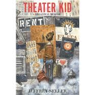 Book cover for Theater Kid A Broadway Memoir