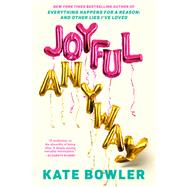 Book cover for Joyful, Anyway