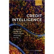 Book cover for Credit Intelligence & Modelling Many Paths through the Forest of Credit Rating and Scoring
