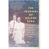 Book cover for The Journal of Hélène Berr A Young Jewish Woman’s Life in Occupied Paris