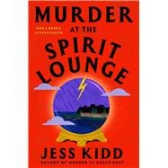Book cover for Murder at the Spirit Lounge A Novel