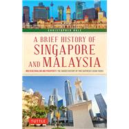 Book cover for A Brief History of Singapore and Malaysia