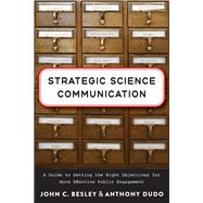 Book cover for Strategic Science Communication