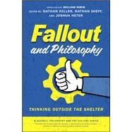 Book cover for Fallout and Philosophy Thinking Outside the Shelter