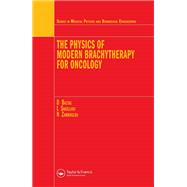 Book cover for The Physics of Modern Brachytherapy for Oncology
