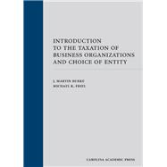 Book cover for Introduction to the Taxation of Business Organizations and Choice of Entity