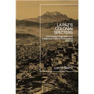 Book cover for La Paz's Colonial Specters