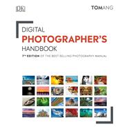 Book cover for Digital Photographer's Handbook 7th Edition of the Best-Selling Photography Manual