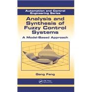 Book cover for Analysis and Synthesis of Fuzzy Control Systems: A Model-Based Approach
