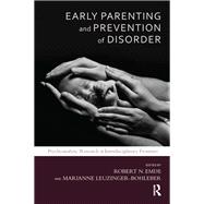 Book cover for Early Parenting and Prevention of Disorder