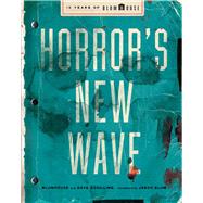 Book cover for Horror's New Wave 15 Years of Blumhouse