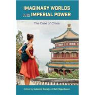 Book cover for Imaginary Worlds and Imperial Power