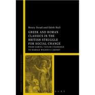 Book cover for Greek and Roman Classics in the British Struggle for Social Reform